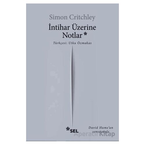 İntihar Üzerine Notlar - Simon Critchley - Sel Yayıncılık