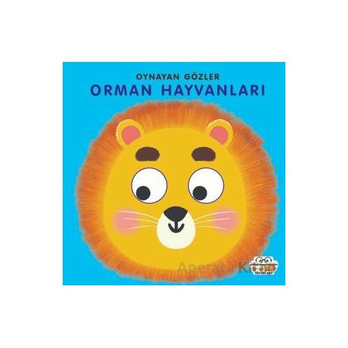 Orman Hayvanları - Oynayan Gözler - Kolektif - 0-6 Yaş Yayınları