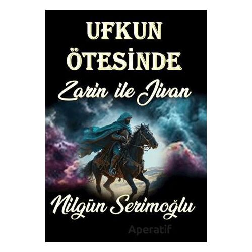 Ufkun Ötesinde - Nilgün Serimoğlu - Cinius Yayınları