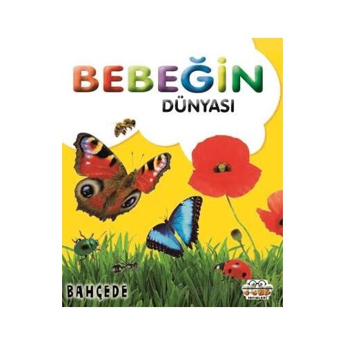 Bebeğin Dünyası Bahçede - Kollektif - 0-6 Yaş Yayınları