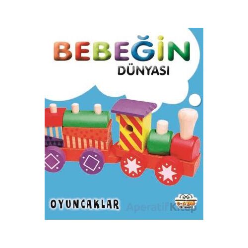 Bebeğin Dünyası Oyuncaklar - Kollektif - 0-6 Yaş Yayınları