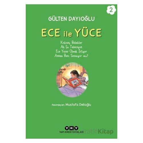 Ece ile Yüce 2 - Gülten Dayıoğlu - Yapı Kredi Yayınları