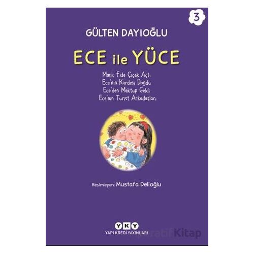Ece ile Yüce 3 - Gülten Dayıoğlu - Yapı Kredi Yayınları