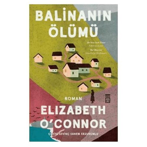 Balinanın Ölümü - Elizabeth OConnor - Timaş Yayınları