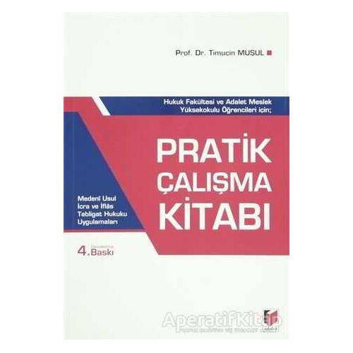 Pratik Çalışma Kitabı - Timuçin Muşul - Adalet Yayınevi