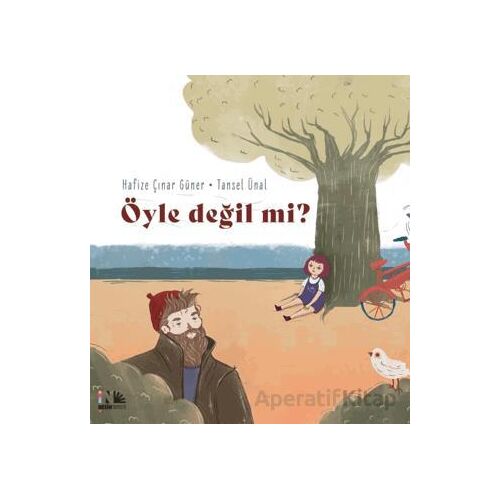 Öyle Değil mi? - Hafize Çınar Güner - Nesin Yayınevi