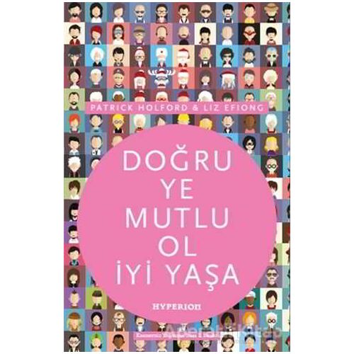 Doğru Ye Mutlu Ol İyi Yaşa - Patrick Holford - Hyperion Kitap