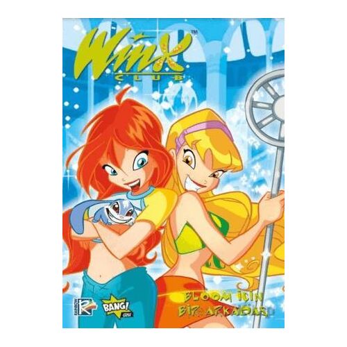 Winx Club 4 - Bloom İçin Bir Arkadaş - Iginio Straffi - Komikşeyler Yayıncılık
