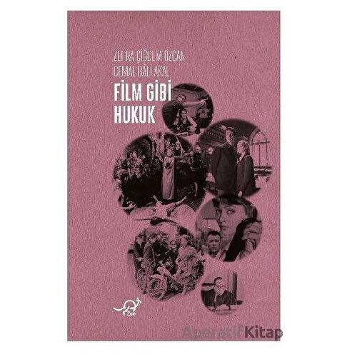 Film Gibi Hukuk - Cemal Bali Akal , Zehra Çiğdem Özcan - Cemal Bali Akal - Zoe Kitap