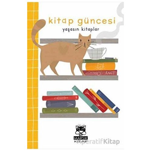 Kitap Güncesi Yaşasın Kitaplar - Marsık Kitap