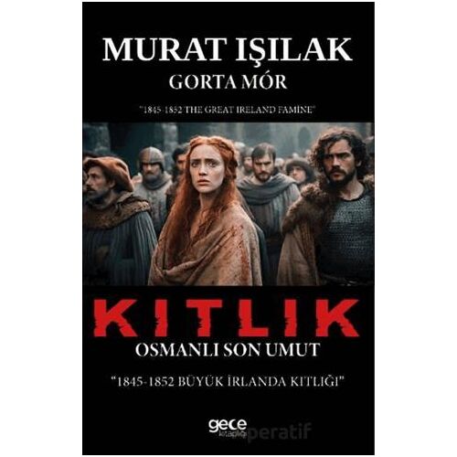 Kıtlık - Murat Işılak - Gece Kitaplığı