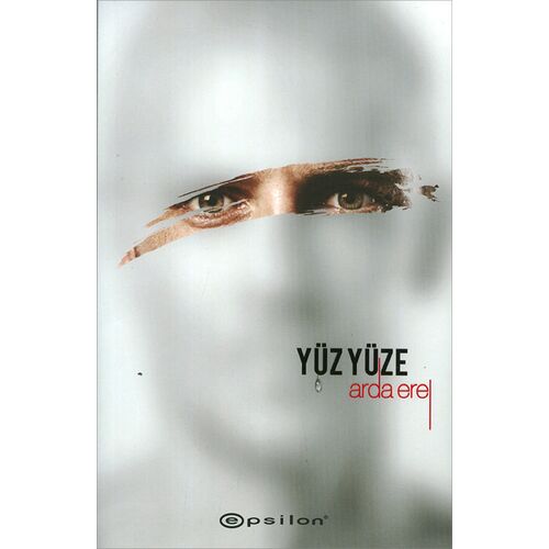 Yüz Yüze - Sarsıntı 2 - Arda Erel - Epsilon Yayınevi