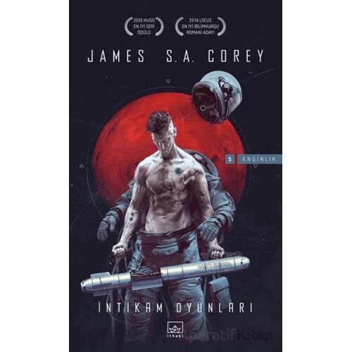 İntikam Oyunları - Enginlik Serisi 5. Kitap - James S. A. Corey - İthaki Yayınları