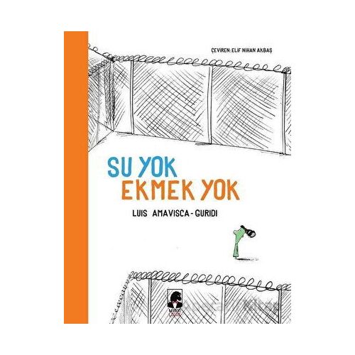 Su Yok Ekmek Yok - Luis Amavisca - Küsurat Yayınları