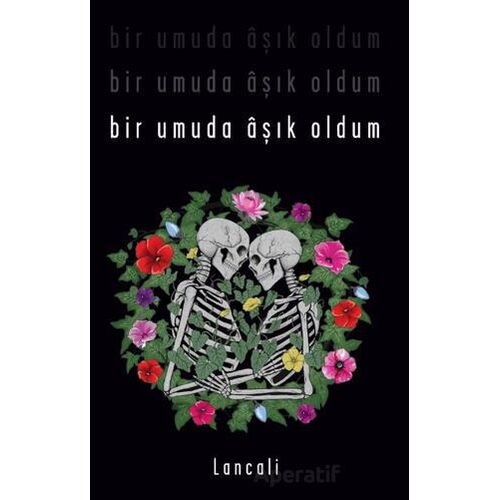 Bir Umuda Âşık Oldum - Lancali - Martı Yayınları
