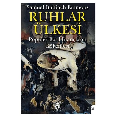 Ruhlar Ülkesi - Samuel Bulfinch Emmons - Dorlion Yayınları