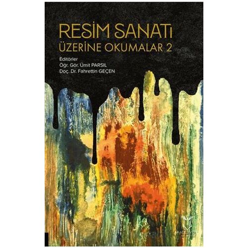 Resim Sanatı Üzerine Okumalar 2 - Kolektif - Akademisyen Kitabevi