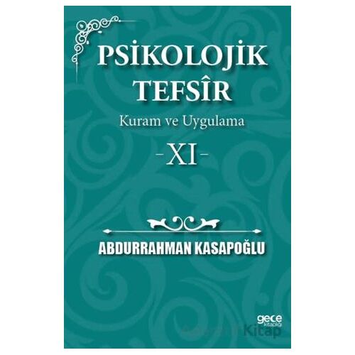 Psikolojik Tefsîr Kuram ve Uygulama 11 - Abdurrahman Kasapoğlu - Gece Kitaplığı