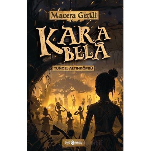 Kara Bela/ Macera Geçidi 23 - Tuncel Altınköprü - Genç Hayat