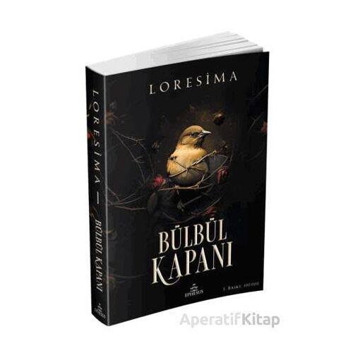 Bülbül Kapanı 1 - Loresima - Ephesus Yayınları