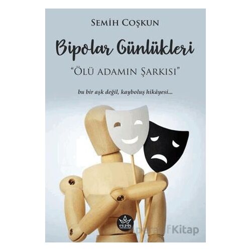 Bipolar Günlükleri - Semih Coşkun - Elpis Yayınları