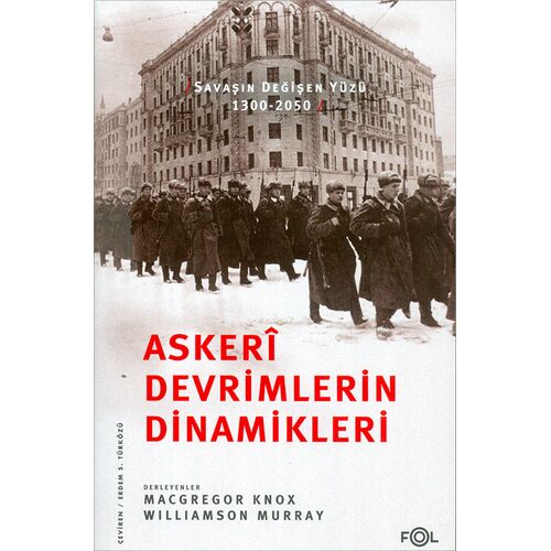 Askerî Devrimlerin Dinamikleri - Kollektif - Fol Kitap