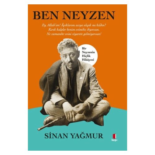 Ben Neyzen - Sinan Yağmur - Kapı Yayınları