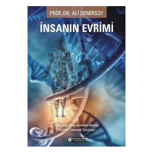 İnsanın Evrimi - Ali Demirsoy - Akıl Çelen Kitaplar