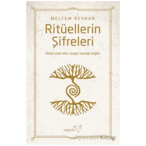 Ritüellerin Şifreleri - Meltem Reyhan - Müptela Yayınları