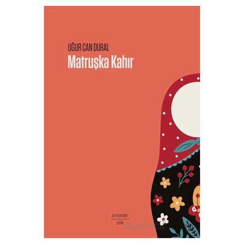 Matruşka Kahır - Uğur Can Dural - Everest Yayınları