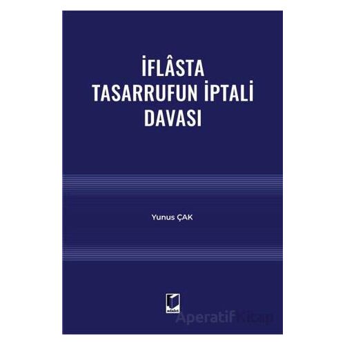 İflasta Tasarrufun İptali Davası - Yunus Çak - Adalet Yayınevi