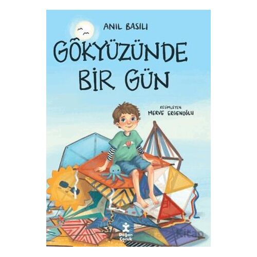 Gökyüzünde Bir Gün - Anıl Basılı - Doğan Çocuk