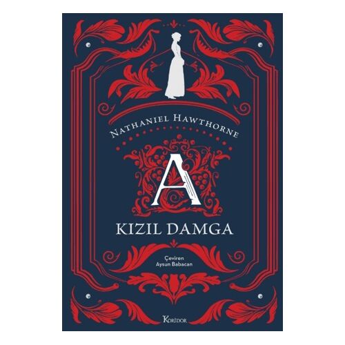 Kızıl Damga (Bez Ciltli Klasikler) - Nathaniel Hawthorne - Koridor Yayıncılık