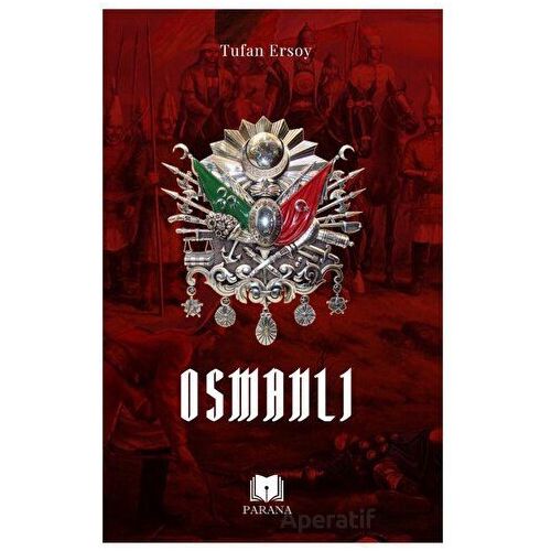 Osmanlı - Tufan Ersoy - Parana Yayınları