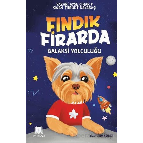 Fındık Firarda – Galaksi Yolculuğu - Ayşe Çınar - Parana Yayınları