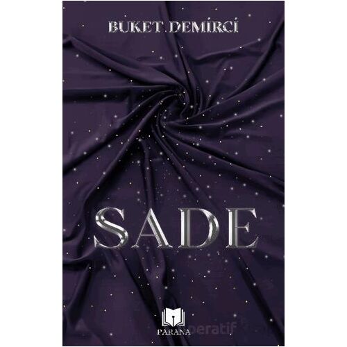 Sade - Buket Demirci - Parana Yayınları