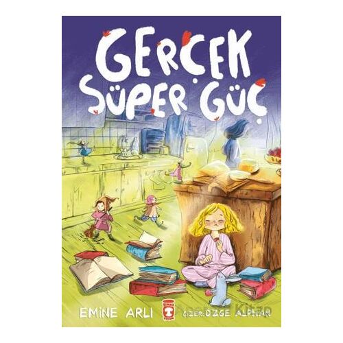 Gerçek Süper Güç - Emine Arlı - Timaş Çocuk