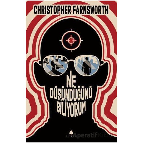 Ne Düşündüğünü Biliyorum - Christopher Farnsworth - April Yayıncılık