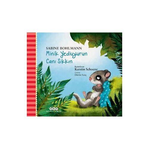 Minik Yediuyurun Canı Sıkkın - Sabine Bohlmann - Yapı Kredi Yayınları