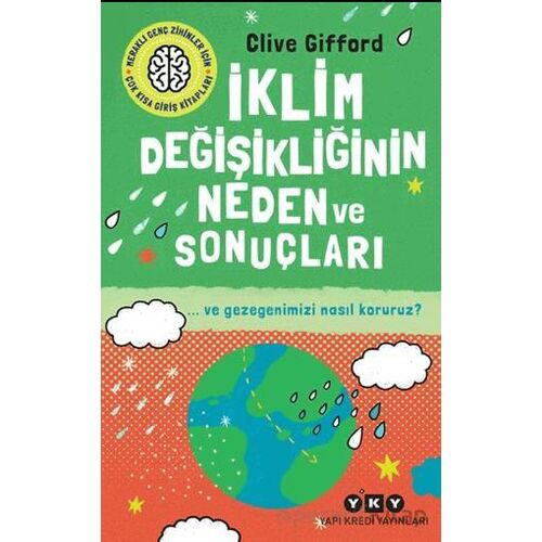 İklim Değişikliğinin Neden ve Sonuçları ve Gezegenimizi Nasıl Koruruz?