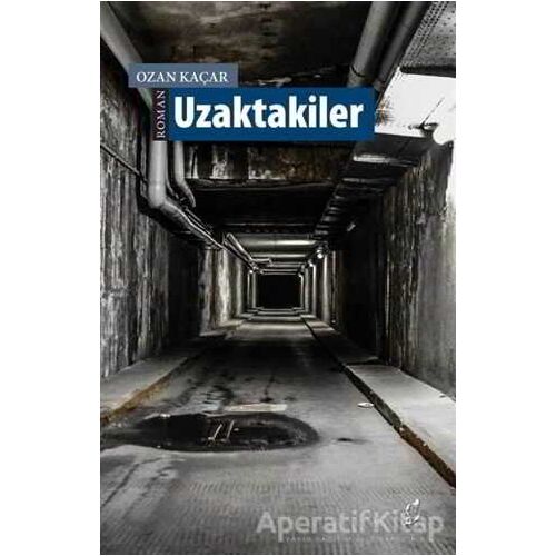 Uzaktakiler - Ozan Kaçar - Okur Kitaplığı
