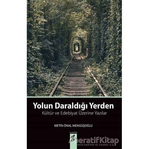 Yolun Daraldığı Yerden - Metin Önal Mengüşoğlu - Okur Kitaplığı