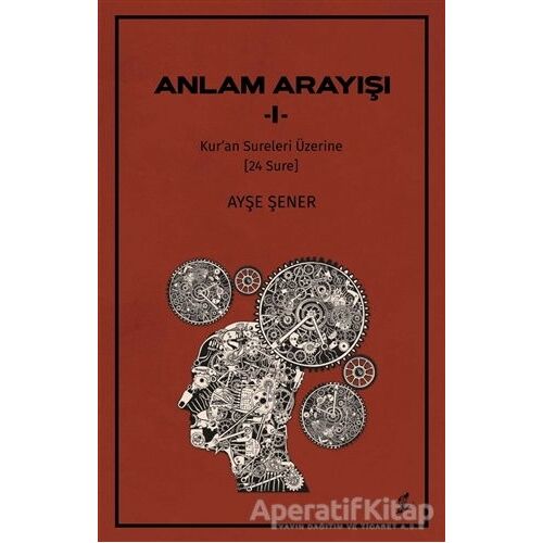 Anlam Arayışı 1 - Ayşe Şener - Okur Kitaplığı