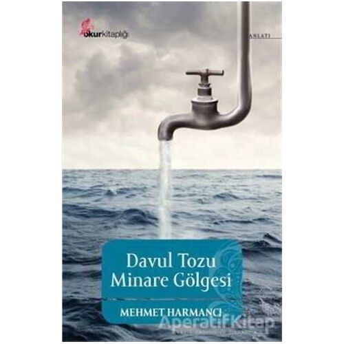 Davul Tozu Minare Gölgesi - Mehmet Harmancı - Okur Kitaplığı