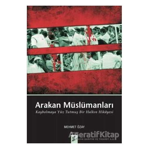 Arakan Müslümanları - Mehmet Özay - Okur Kitaplığı