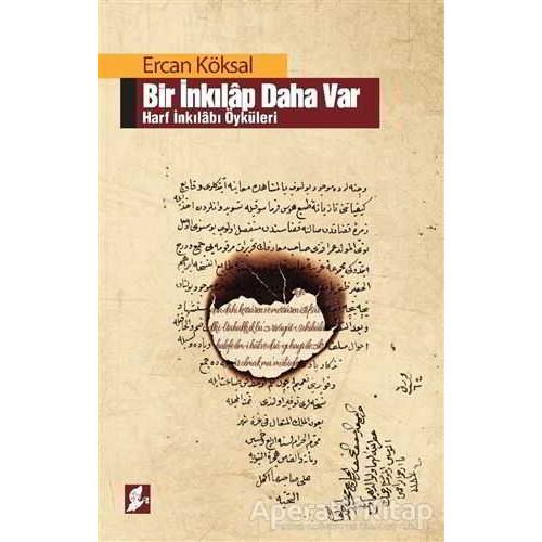 Bir İnkılap Daha Var - Ercan Köksal - Okur Kitaplığı