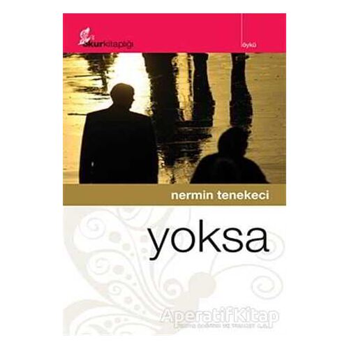 Yoksa - Nermin Tenekeci - Okur Kitaplığı