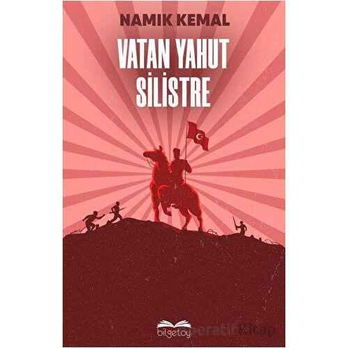 Vatan Yahut Silistre - Namık Kemal - Bilgetoy Yayınları