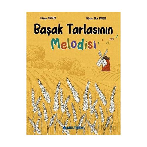 Başak Tarlasının Melodisi - Hülya Ertem - Multibem Yayınları