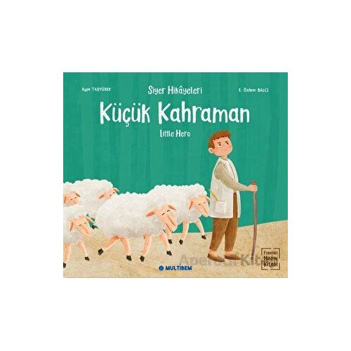 Ku¨çu¨k Kahraman - Ayşe Taşyürek - Multibem Yayınları
